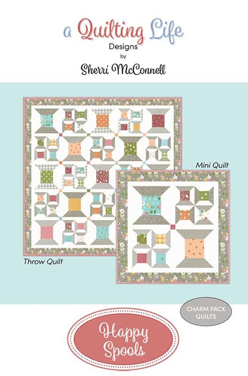 Happy Spools Quilt Pattern by A Quilting Life Designs