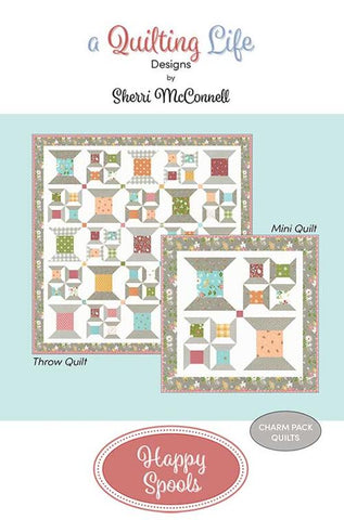 Happy Spools Quilt Pattern by A Quilting Life Designs