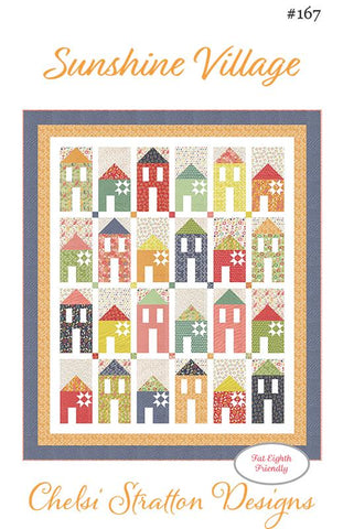 Sunshine Village Quilt Pattern by Chelsi Stratton Designs