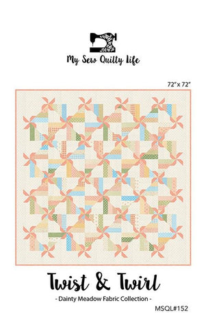 Twist & Twirl Quilt Pattern by My Sew Quilty Life