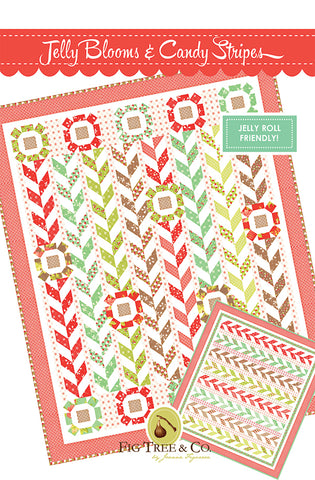 Jelly Blooms & Candy Stripes Quilt Pattern by Fig Tree & Co.