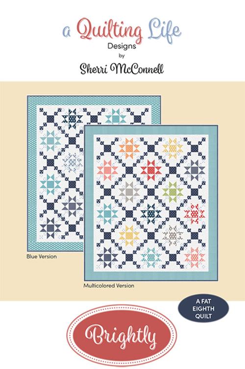 Brightly Quilt Pattern by A Quilting Life Designs