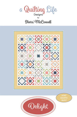Delight Quilt Pattern by A Quilting Life Designs