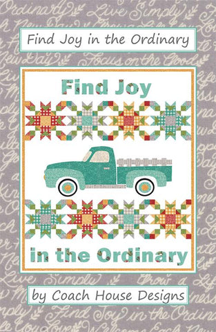Find Joy in the Ordinary Quilt Pattern by Coach House Designs