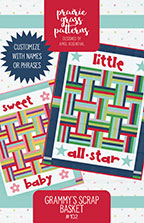 Grammys Scrap Basket Quilt Pattern by Prairie Grass Patterns