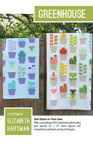 Greenhouse Quilt Pattern by Elizabeth Hartman