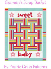 Grammy's Scrap Basket Quilt Pattern by Prairie Grass Patterns