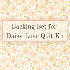 Backing Set for the Daisy Love Quilt Kit