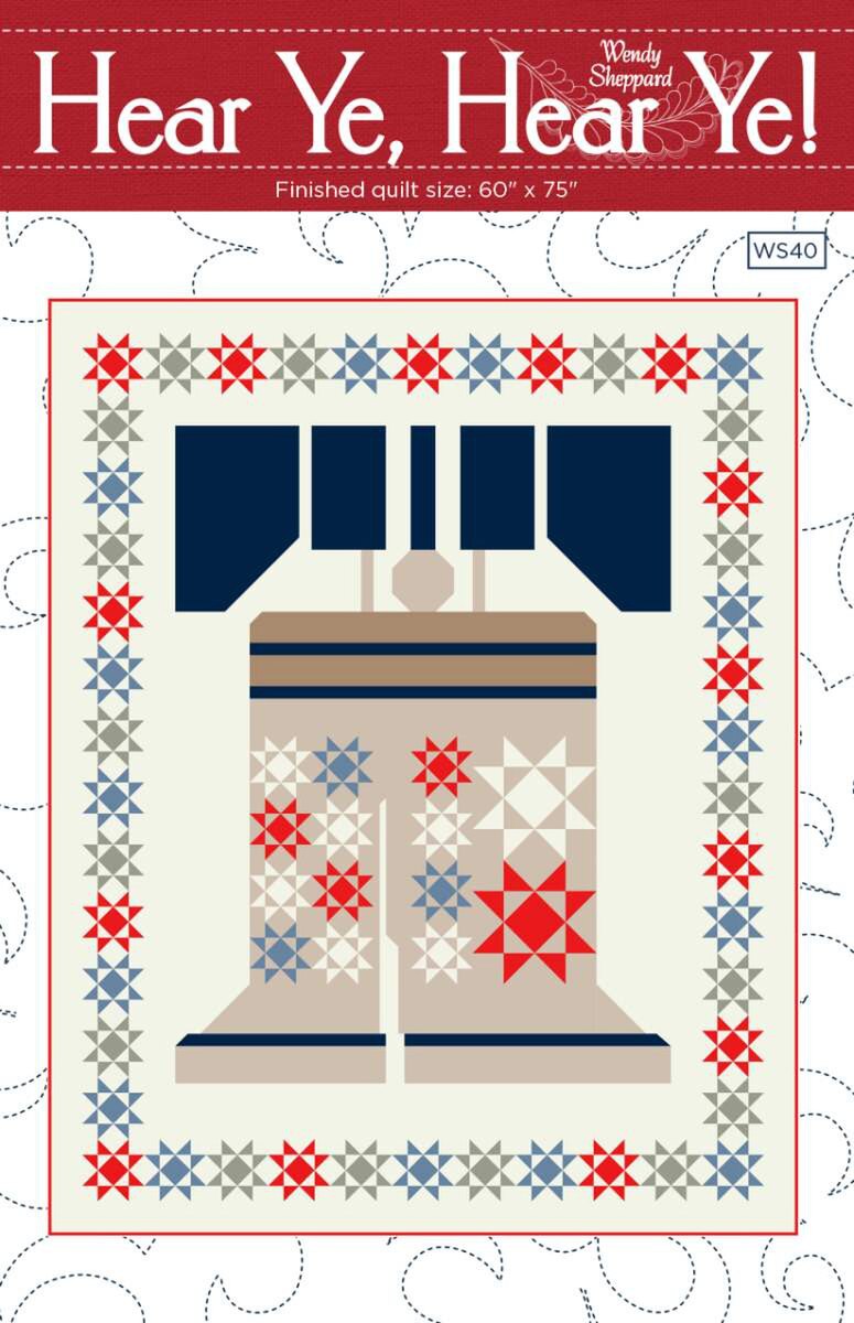 Hear Ye, Hear Ye Quilt Pattern by Wendy Sheppard