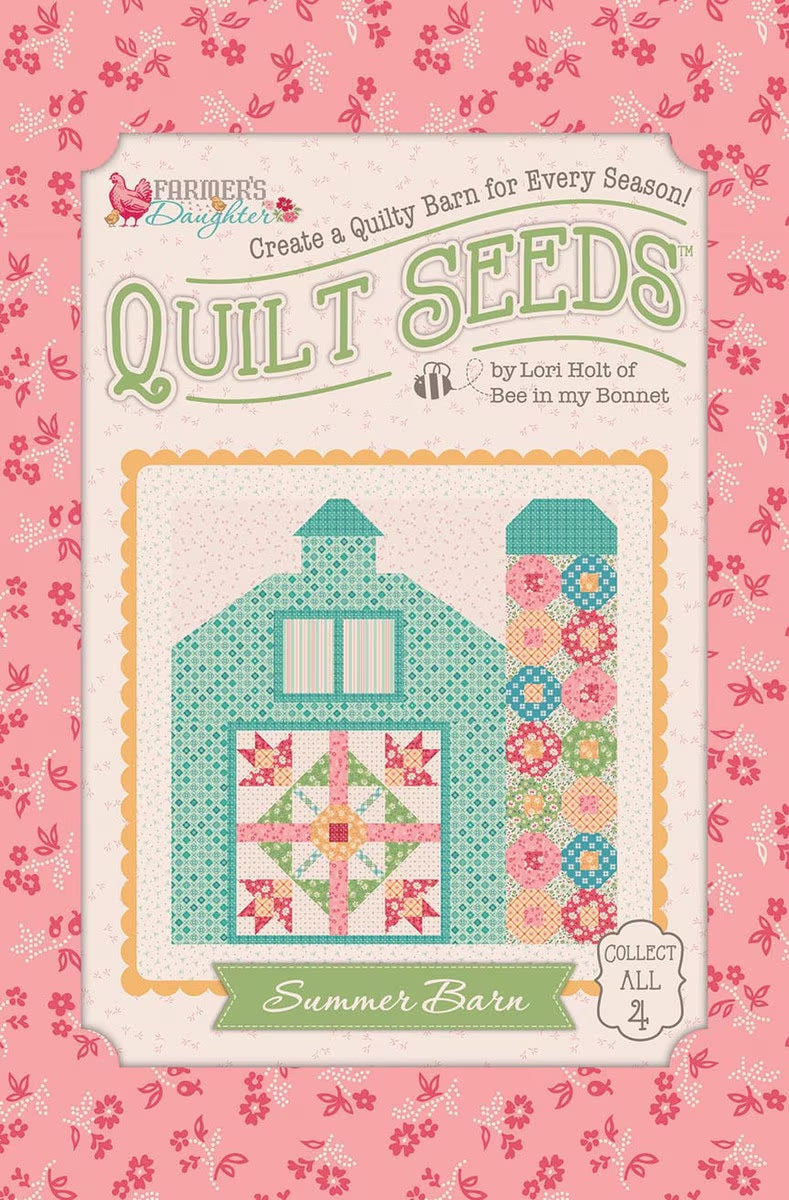 Farmer's Daughter Summer Barn Quilt Seeds Pattern by Lori Holt of Bee in my Bonnet