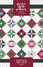 Gifted Quilt Pattern by Prairie Grass Patterns